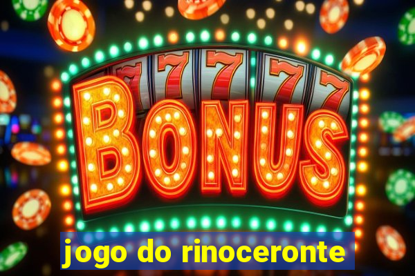 jogo do rinoceronte